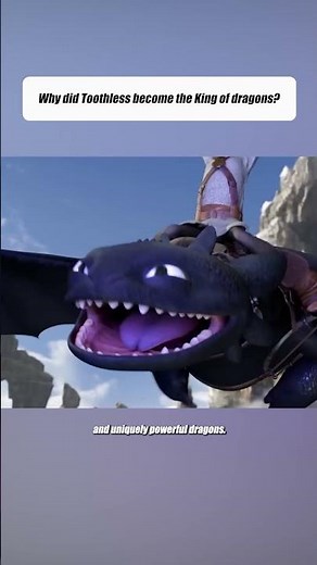 What made Toothless the King of Dargons?#dargon #toothless #howtotrainyourdragon