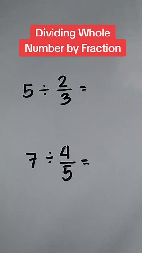 Dividing Whole Numbers by Fractions: Quick and Easy Math Trick