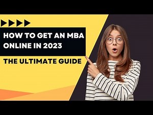 How To Get An MBA Online In 2023 | The Ultimate Guide