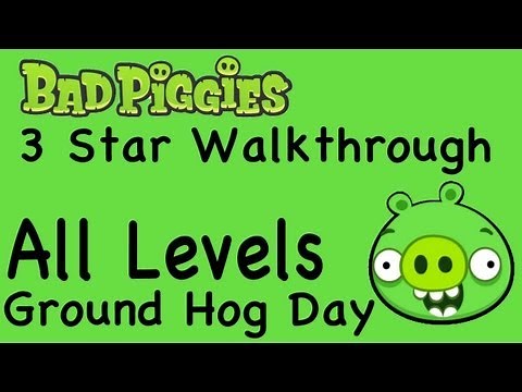 Bad Piggies - All Levels Ground Hog Day Levels 3 Star Walkthrough 1-1 thru 1-IX | WikiGameGuides