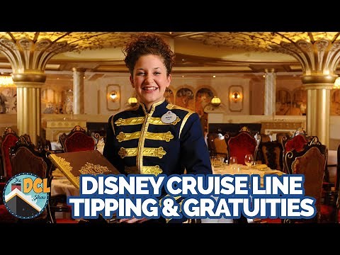 Tipping and Gratuities - Everything You Need to Know | Disney Cruise Line Show