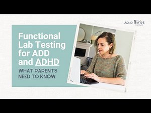 Functional Lab Tests for ADD and ADHD