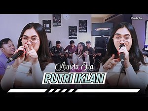 Putri Iklan - Arneta Ira