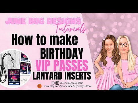How to Make VIP Passes for Lanyards | Party Favors | Step By Step | Designs on Etsy | EASY