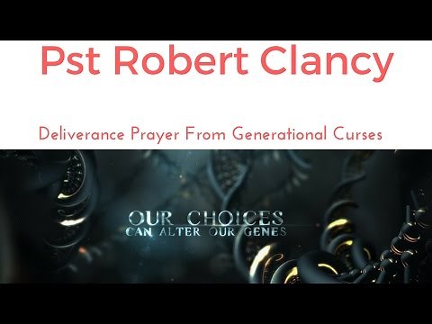 PRAYER FOR BREAKING & DELIVERANCE OF GENERATIONAL CURSES