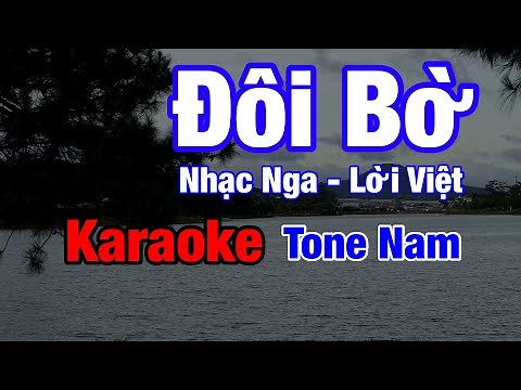 Đôi Bờ (Nhạc Nga) - Karaoke Tone Nam