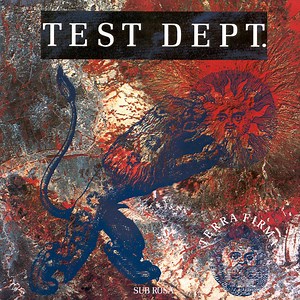 Test Dept. - Terra Firma