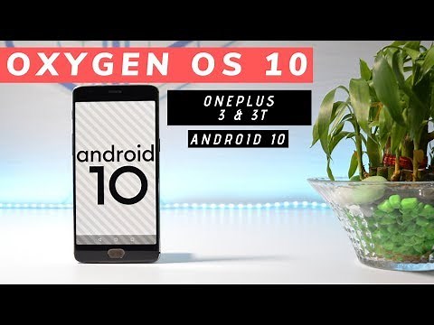 Install Oxygen OS 10 ( GSI ) on Oneplus 3 & 3T Step by Step guide