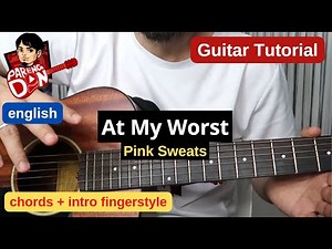AT MY WORST guitar tutorial (english language) Intro fingerpick style + riffs