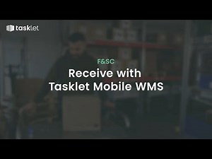 Receive with Tasklet Mobile WMS (F&SC)