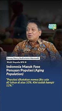 Indonesia Enters Aging Population Phase | Naratama Shorts