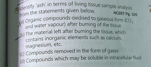 (4) Identify 'ash' in terms of living tissue sample analysis fr... | Filo