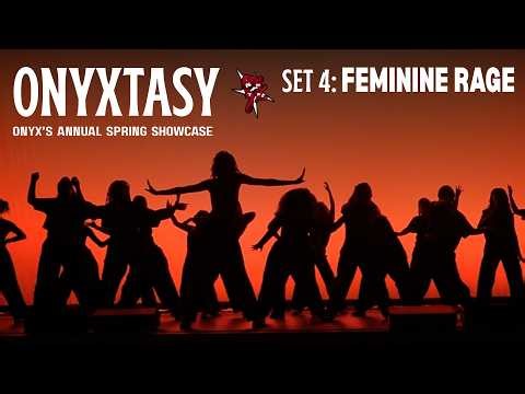 ONYXTASY: "Feminine Rage" (Set 4) | ONYX 2025 SHOWCASE