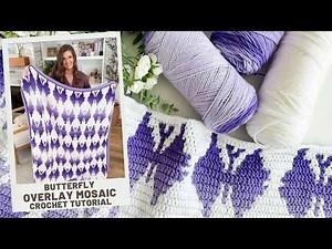 Butterfly Kisses Mosaic Blanket | Overlay Mosaic Crochet Technique Tutorial
