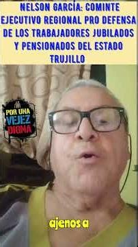 Nelson García: Cominte ejecutivo regional pro defensa de los trabajadores Jubilados y pensionados