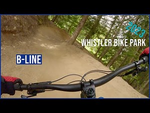 Whistler Bike Park 2023 - B-Line [4K] POV Trail
