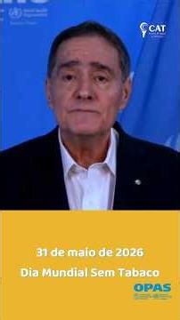 CAT_ World No Tobacco Day 2026: a word from the PAHO Director #foraworldwithoutnicotine