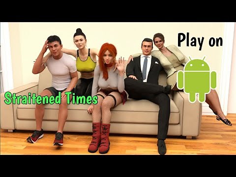 Play Straitened Times v0.16.1 Game on Android || Play Renpy Games on Android || Joiplay ||