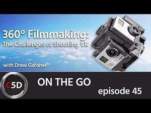 What are the challenges for 360 degree / VR filmmaking? - cinema5D ON THE GO - Episode 45