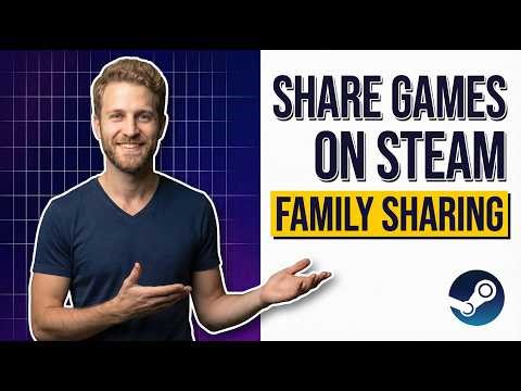 How To Share Games On Steam Family Sharing (Easy Guide)