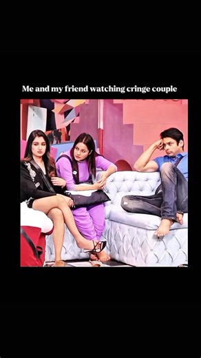 Me and my friend watching cringe couple #fyp #viralvideo #foryou #sidnaazforever #bigboss13