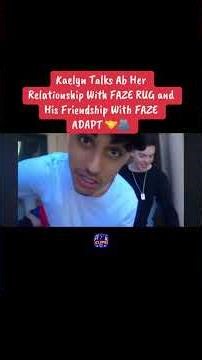 Kaelyn on her relationship with Faze Rug 💕🫂 #fazerug #shorts #relationship #fyp #fazeadapt #faze