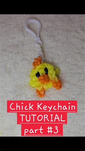 Rainbow Loom Chick Keychain Tutorial - Part 3