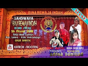 LIVE BINA REMAJA INDAH 26 MARET 2018 EDISI SIANG