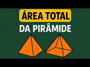 Total Area of ​​the Pyramid: See How to Solve Step by Step!