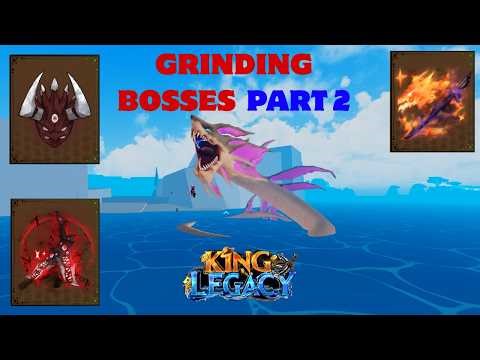 Grinding Bosses till i get drops Part II King Legacy