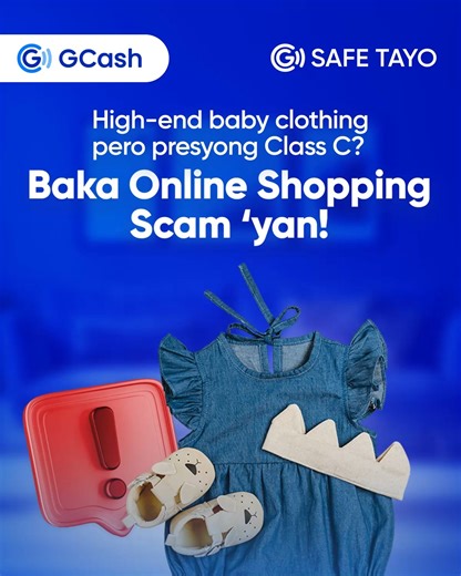 6.8K views · 522 reactions | Bagong outfit para kay baby? Parang perfect itong high-end baby clothing na presyong Class C? Teka, baka Online Shopping Scam ‘yan! ‘Wag kalimutan i-legit check si seller bago mag-Send Money para #GSafeTayo! | GCash | Facebook
