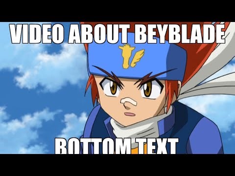 Beyblade Was Intense