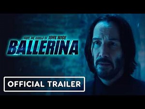 Ballerina - Official Trailer #2 (2025) Ana de Armas, Keanu Reeves, Norman Reedus