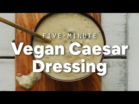 5-Minute Vegan Caesar Dressing | Minimalist Baker Recipes