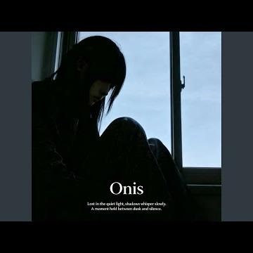 Onis (Sped Up)
