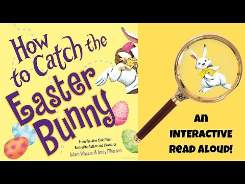 How to Catch the EASTER BUNNY | Kids Book Read Aloud