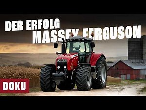 MASSEY FERGUSON | LEGENDARY SUCCESS STORY of tractors worldwide, Tractor Documentary