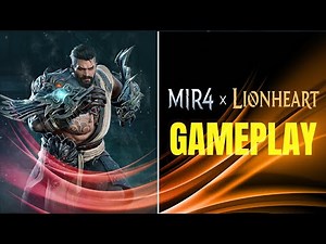 LIONHEART NEW CLASS IN MIR4ㅣGAMEPLAY MIR4