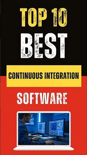 Best Continuous Integration Software : Top 10 Picks