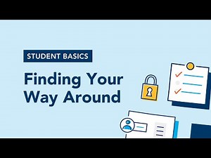 Student Basics - 5. Finding your way around