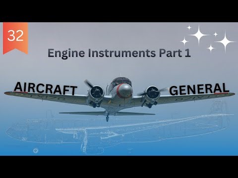 32. Aircraft General Engine Instruments Part 1