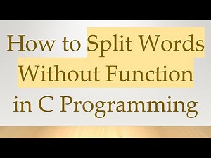 How to Split Words Without Function in C Programming