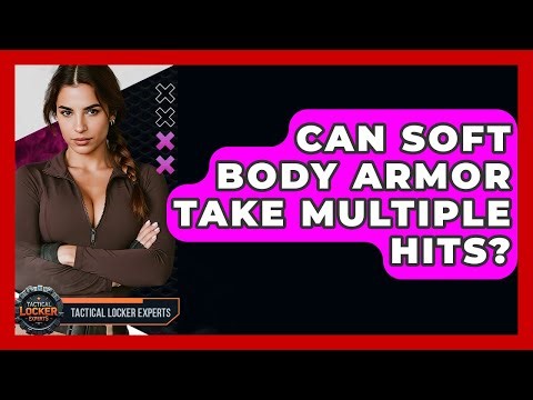 Can Soft Body Armor Take Multiple Hits? - Tactical Locker Experts