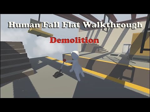 Human Fall Flat Walkthrough #2 - Demolition