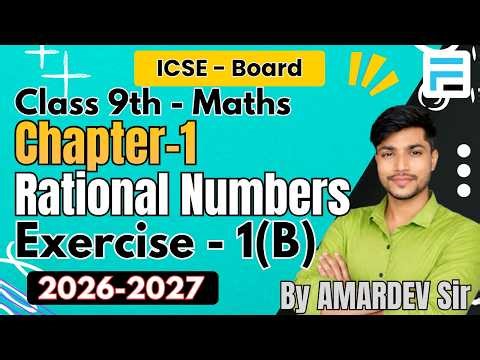 ICSE Class 9 Maths Chapter 1 | Rational Numbers | Exercise 1B Explained | Solutions 2026