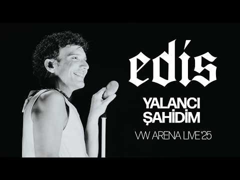 Edis - Yalancı Şahidim (Live '25)