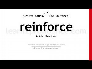 Pronunciation of Reinforce | Definition of Reinforce