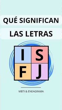🔵 ¿Qué significan las letras #ISFJ?