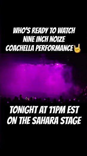 Nine Inch Noize Coachella Performance LIVE At 8PM🤘 #cochella #nineinchnails #nineinchnoize