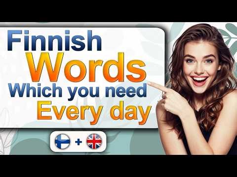 Learn Finnish Faster | Finnish Practice | Beginner Words | Finnish Words | Home and Everyday Life